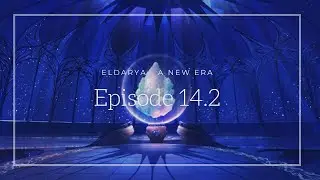 Eldarya A New Era - Episode 14.2 [Leiftan]