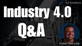 Industry 4.0 Q & A w/ Walker Reynolds