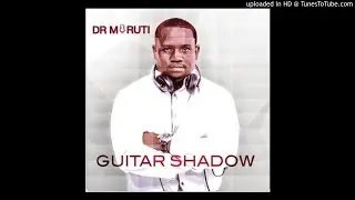 Dr Moruti - Guitar Shadows (Album Mix by TeeVee)