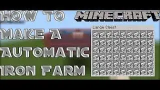 HOW TO MAKE A AUTOMATIC IRON FARM!! Minecraft Bedorck