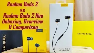 Realme Buds 2 VS Realme Buds 2 Neo Unboxing, Overview and Comparison in detail.