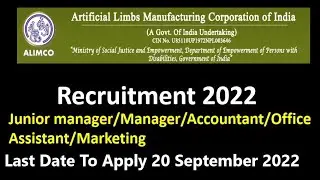 Artificial Limbs Manufacturing Corporation of India||Recruitment 2022||Junior manager/Manager