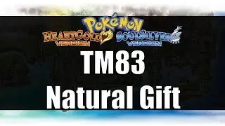 Pokemon Heart Gold & Soul Silver - Where to get TM83 Natural Gift
