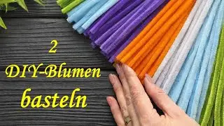 Blumen basteln mit Pfeifenreinigern: 2 einfache DIY Ideen | DIY Geschenke