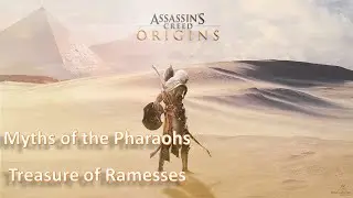 Assassin's Creed Origins: The Curse of the Pharaos - Myths of the Pharaohs - Treasure of Ramesses