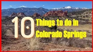 ✅TOP 10: Things To Do In Colorado Springs