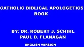 🔴 The Catholic Apologetics Book: By Dr. Robert J. Schihl