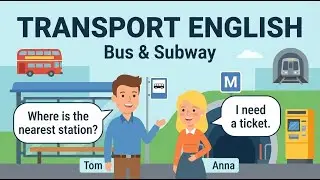 Public Transportation English | Bus & Subway Conversation for Beginners