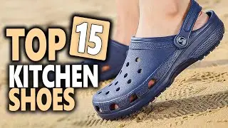 Best Kitchen Shoes 2023 - Top 15 Most Comfortable Kitchen Shoes On The Market