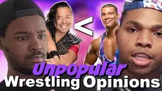 UNPOPULAR WRESTLING OPINIONS #2 (ft. XThreeee)