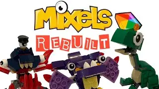 Mixels Rebuilt | Fan-Made Mixels Series 10
