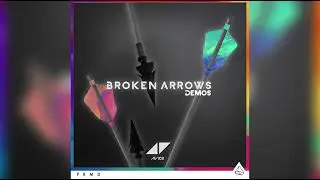 Avicii - Broken Arrows (Rough 2) [Demo]
