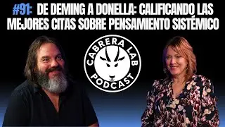 Episodio #91: De Deming a Donella: Calificando las mejores citas sobre pensamiento sist&eacute;mico