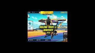 Reload Headshot Tricks