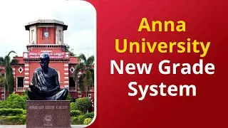 What's REALLY Going on with Anna University's New Grade System ?