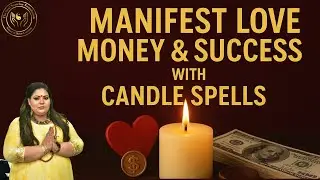 Candle Magic & Spells | Manifest with Fire Energy &ndash; Learn with Dr. Lavina Gupta | #CandleMagic #new