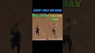 DESERT EAGLE GUN SOUND  FREE FIRE VS FREE FIRE MAX #freefire