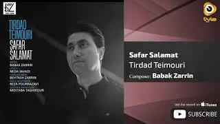 TIRDAD TEIMOURI _ SAFAR SALAMAT (تیرداد تیموری - سفر سلامت)