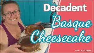 Basque Cheesecakes are not only easy, but such a decadent dessert