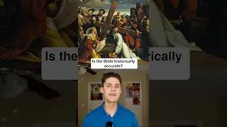 Is the Bible Historically Accurate?