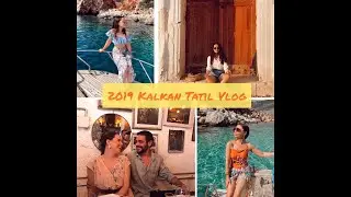 Tugba Erkoclar ile 2019 Tatil Vlogu