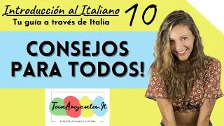 CONSEJOS PARA TODOS! - unità 10