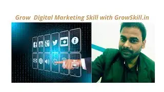Digital Marketing Domain of GrowSkill .in | Success Required Skills |The EduGyan | Dilip Kumar| #5