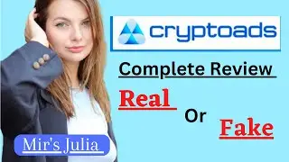 Cryptoads Complete Review By Mir's Julia | United Kingdom | Its Real or Fake