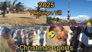 2025 Phelungre Vill | Christmas sports| Under Kiphire District|#asumongnaga#