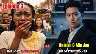 POOR AFRICAN GIRL MEETS HER KDRAMA CRUSH.. AND THIS HAPPENED 😱 | EP 3