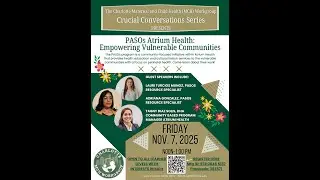 Crucial Conversations: PASOs Atrium Health - Empowering Vulnerable Communities