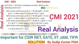 CMI 2021 Mathematics Solution | Real Analysis Solution | Application of IVP | By Sudip Kumar