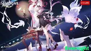 HONKAI STAR RAIL LIVE - MAIN STROY &BUILD EVERNIGHT & ACCOUNT REVIEW