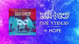 THREE LIGHTS DOWN KINGS - HOPE