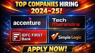 🔥 Freshers Job Alert: Accenture + Tech Mahindra + IDFC First Bank + Simple Logic | Apply Now