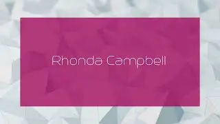Rhonda Campbell - appearance
