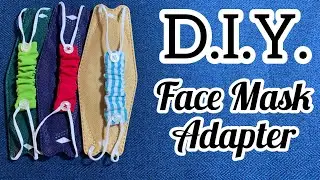 DIY - How To Make A Face Mask Adapter