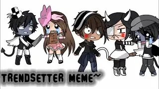{Trendsetter Meme}