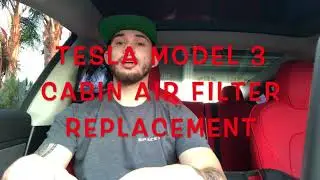 TESLA MODEL 3 CABIN AIR FILTER REPLACEMENT DIY