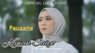 Kawan Saiyo - Fauzana (Official Lirik Video)#lagubaruminang #lagupopminangterbaru