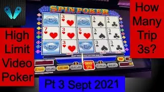 Trip 3s For Days!!!(Part 3)(Video Poker)(Sept 2021 Trip Highlights)(S4:P3)
