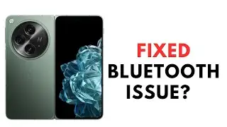 How to Fix Oneplus Open Bluetooth Issue