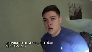 Joining the Air Force! - 18 years old