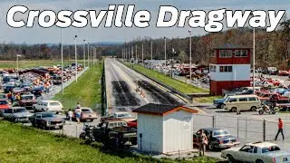 The History of CROSSVILLE DRAGWAY - Back Track Ep. 1