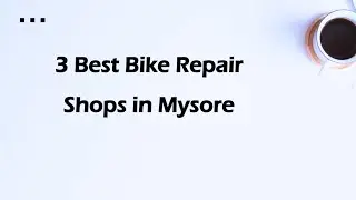 3 Best Motorcycle repair shops in Mysore, Karnataka 2025 | Bike repair centers
