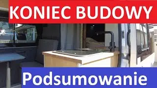 Podsumowanie budowy campervana oraz szybki tour