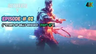 🎮 Battlefield V Episode #01 【Under No Flag &ndash; Part 2】 | Campaign | 4K Walkthrough Gameplay | PC 🔥