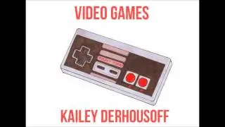 Video Games ( Cover ) - Kailey Devon
