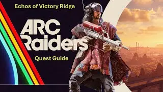 Arc Raiders Quest Guide 