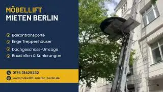 M&ouml;bellift mieten Berlin &ndash; Live-Einsatz im Altbau | M&ouml;bel sicher & schnell in obere Etagen